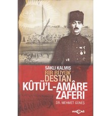 Saklı Kalmış Bir Destan Kutü'l-Amare Zaferi