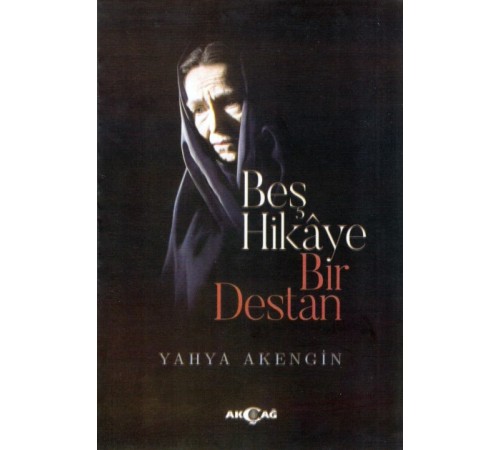 Beş Hikaye Bir Destan