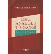 Eski Anadolu Türkçesi El Kitabı