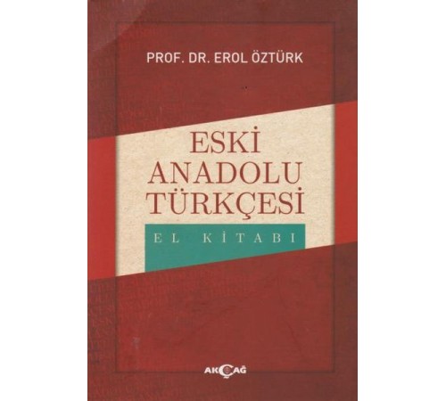 Eski Anadolu Türkçesi El Kitabı