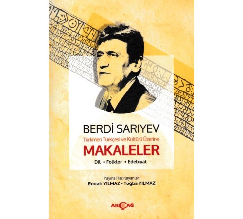 Türkmen Türkçesi Ve Kültürü Üzerine Makaleler Türkmen Türkçesi Ve Kültürü Üzerine Makaleler