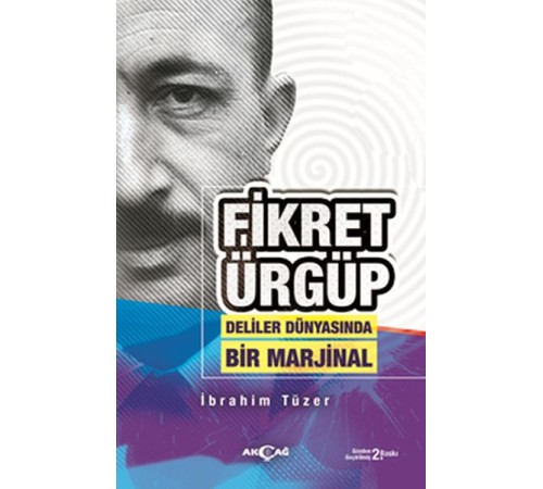 Fikret Ürgüp - Deliler Dünyasında Bir Marjinal