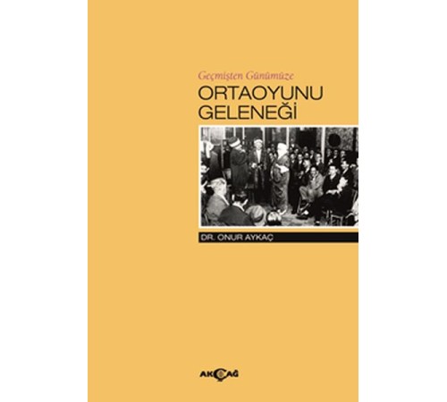 Geçmişten Günümüze Ortaoyunu Geleneği