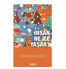 İnsan Ne İle Yaşar?