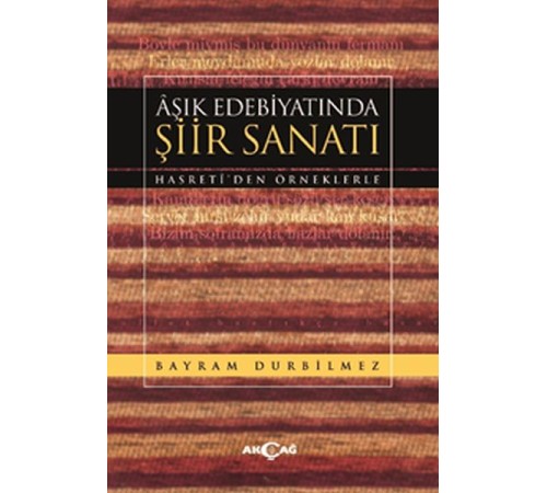 Aşık Edebiyatında Şiir Sanatı Aşık Edebiyatında Şiir Sanatı