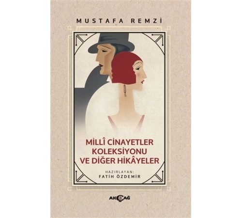Milli Cinayetler Koleksiyonu ve Diğer Hikayeler Milli Cinayetler Koleksiyonu ve Diğer Hikayeler