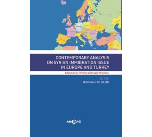 Contemporary Analysis On Syrian Immigration Issue In Europe And Turkey