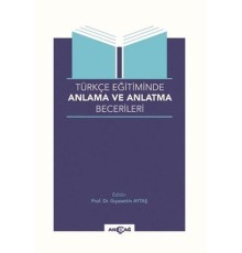 Türkçe Eğitiminde Anlama ve Anlatma Becerileri