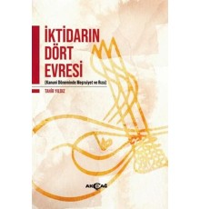 İktidarın Dört Evresi - Kanuni Döneminde Meşrutiyet ve Rıza
