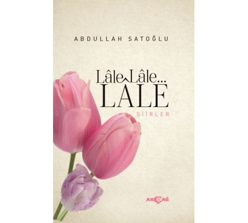 Lale Lale Lale Şiirler