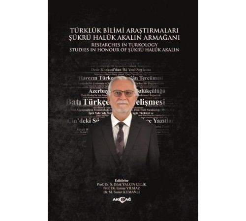 Türklük Bilimi Araştırmaları Şükrü Haluk Akalın Armağanı