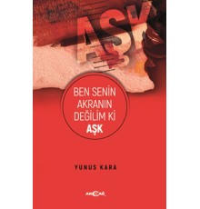 Ben Senin Akranın Değilim Ki Aşk