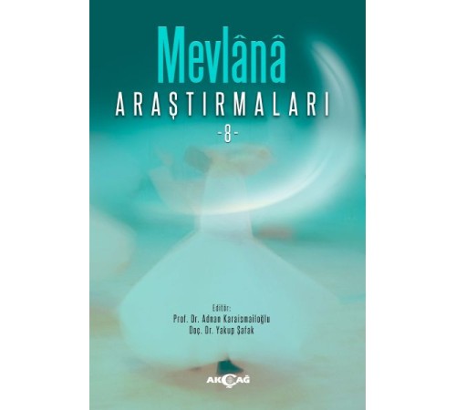 Mevlânâ Araştırmaları -8