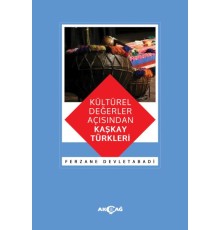 Kültürel Değerler Açısından Kaşkay Türkleri