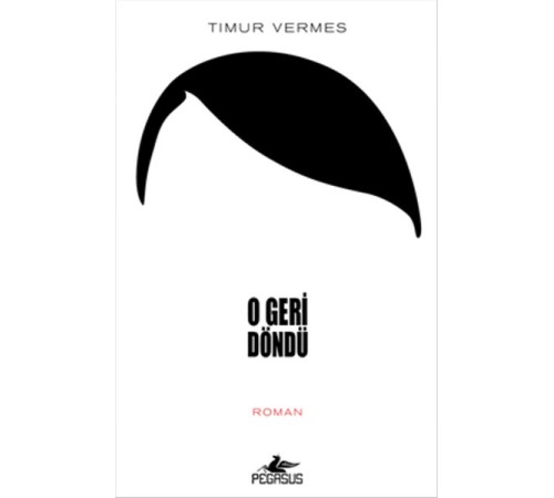 O Geri Döndü