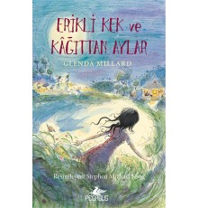 Erikli Kek ve Kağıttan Aylar / İpek Krallık - 5