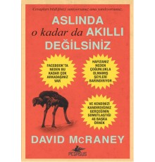 Aslında O Kadar da Akıllı Değilsiniz