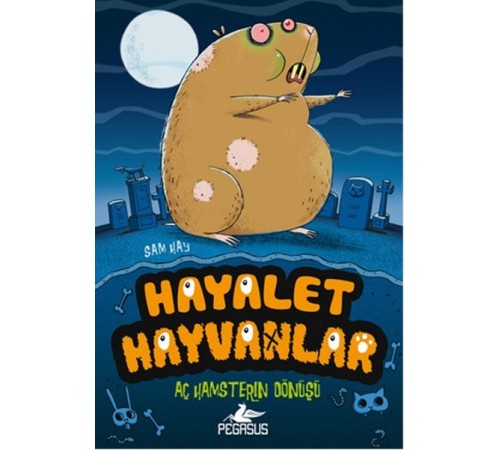 Aç Hamsterın Dönüşü / Hayalet Hayvanlar 1 Aç Hamsterın Dönüşü / Hayalet Hayvanlar 1