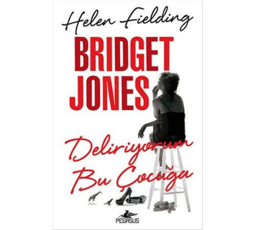 Bridget Jones - Deliriyorum Bu Çocuğa