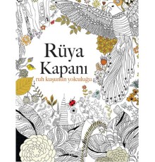 Rüya Kapanı: Ruh Kuşunun Yolculuğu