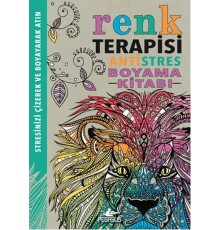 Renk Terapisi / Antistres Boyama Kitabı
