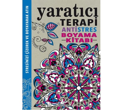 Yaratıcı Terapi / Antistres Boyama Kitabı