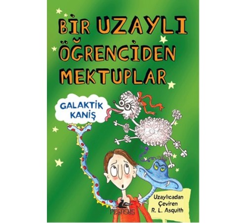 Bir Uzaylı Öğrenciden Mektuplar 3 / Galaktik Kaniş Bir Uzaylı Öğrenciden Mektuplar 3 / Galaktik Kaniş