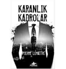 Karanlık Kadrolar