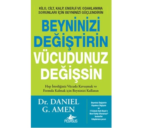 Beyninizi Değiştirin Vücudunuz Değişsin