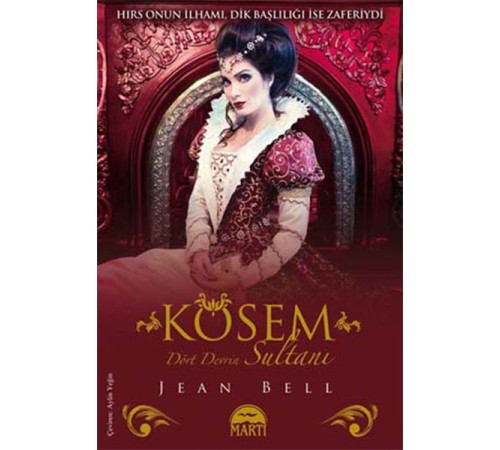 Kösem Sultan - Dört Devrin Sultanı