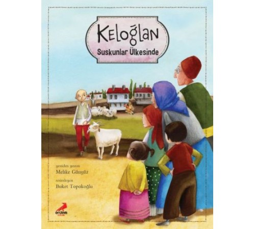 Keloğlan Suskunlar Ülkesinde (Ciltli)