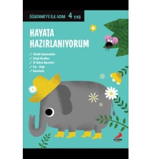 Hayata Hazırlanıyorum - Öğrenmeye İlk Adım (4 Yaş)