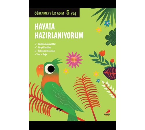 Hayata Hazırlanıyorum - Öğrenmeye İlk Adım (5 Yaş)