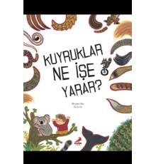 Kuyruklar Ne İşe Yarar