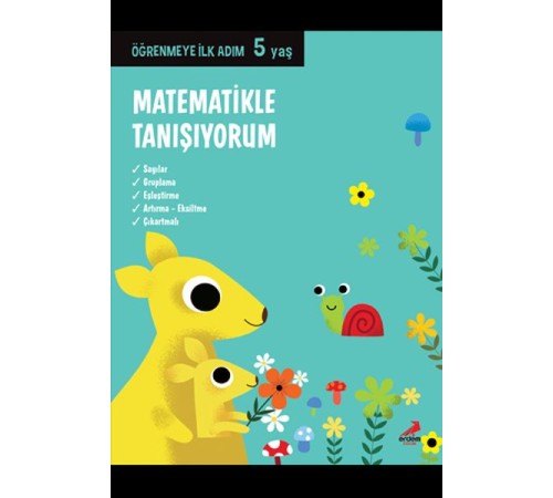 Matematikle Tanışıyorum - Öğrenmeye İlk Adım (5 Yaş)