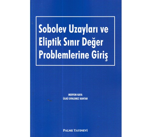 Sobolev Uzayları Ve Eliptik Sınır Değer Problemlerine Giriş