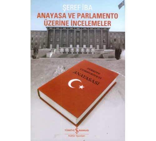 Anayasa ve Parlamento Üzerine İncelemeler