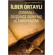 Osmanlı Düşünce Dünyası ve Tarih Yazımı