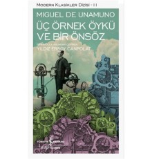 Üç Örnek Öykü ve Bir Önsöz - Modern Klasikler Dizisi