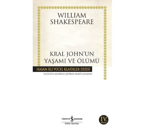 Kral John'un Yaşamı ve Ölümü - Hasan Ali Yücel Klasikleri