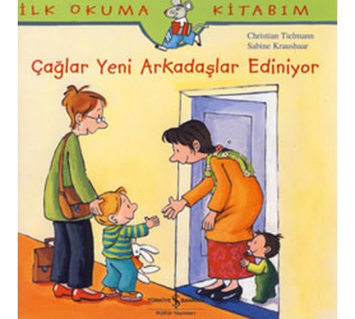İlk Okuma Kitabım Çağlar Yeni Arkadaş Ediniyor İlk Okuma Kitabım Çağlar Yeni Arkadaş Ediniyor