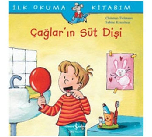 İlk Okuma Kitabım Çağların Süt Dişi İlk Okuma Kitabım Çağların Süt Dişi