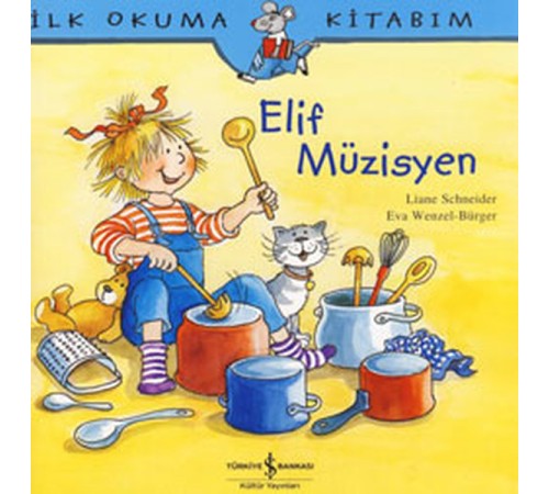 İlk Okuma Kitabım Elif Müzisyen İlk Okuma Kitabım Elif Müzisyen