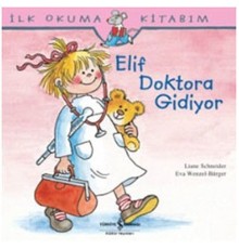 İlk Okuma Kitabım Elif Doktora Gidiyor