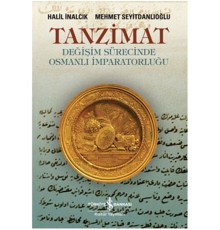 Tanzimat - Değişim Sürecinde Osmanlı İmparatorluğu