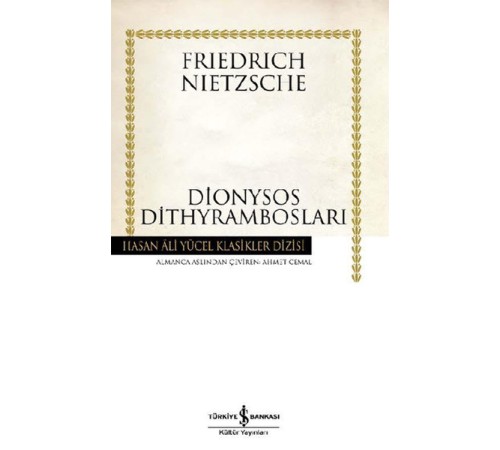 Dionysos Dithyrambosları - Hasan Ali Yücel Klasikleri (Ciltli)