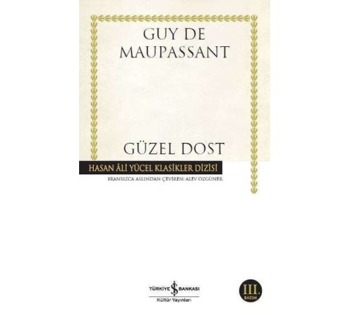 Güzel Dost - Hasan Ali Yücel Klasikleri Güzel Dost - Hasan Ali Yücel Klasikleri