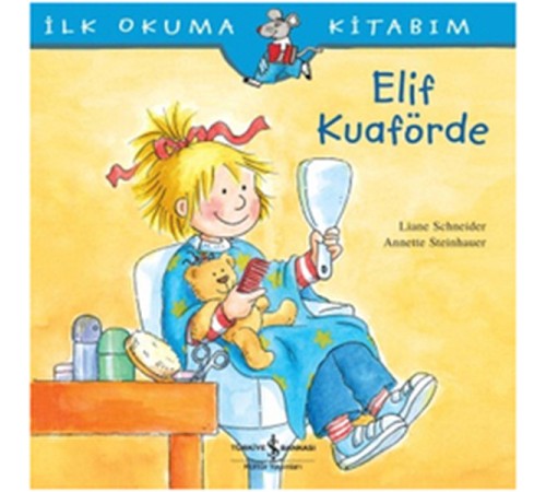 İlk Okuma Kitabım Elif Kuaförde İlk Okuma Kitabım Elif Kuaförde