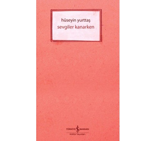 Sevgiler Kanarken