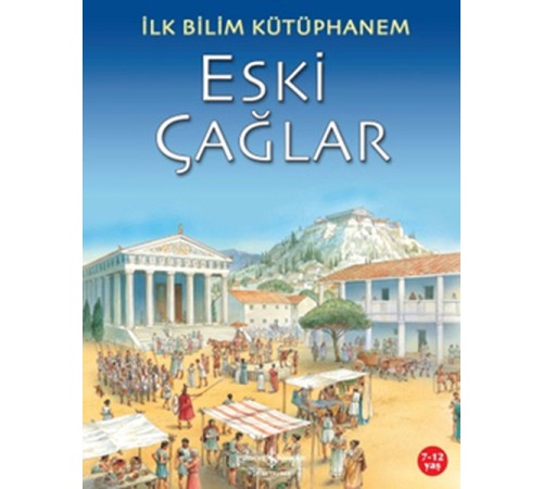İlk Bilim Kütüphanem Eski Çağlar